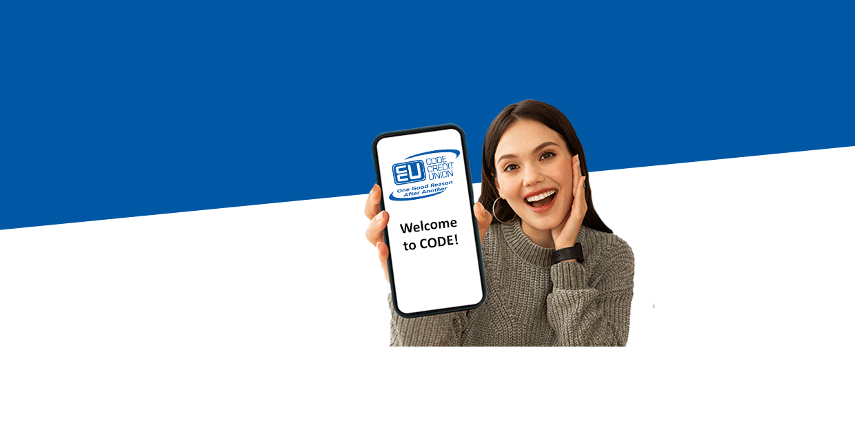 IJustOpenedAnAccount young woman holding up a cell phone with Welcome to CODE on it.