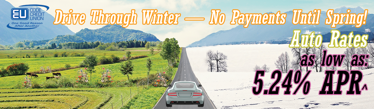 Drive through winter - No payments until spring with auto rates as low as 5.24% APR*