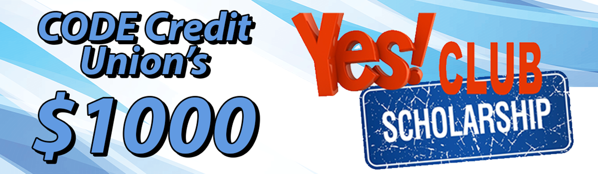 CODE's $1000 yes club scholarship